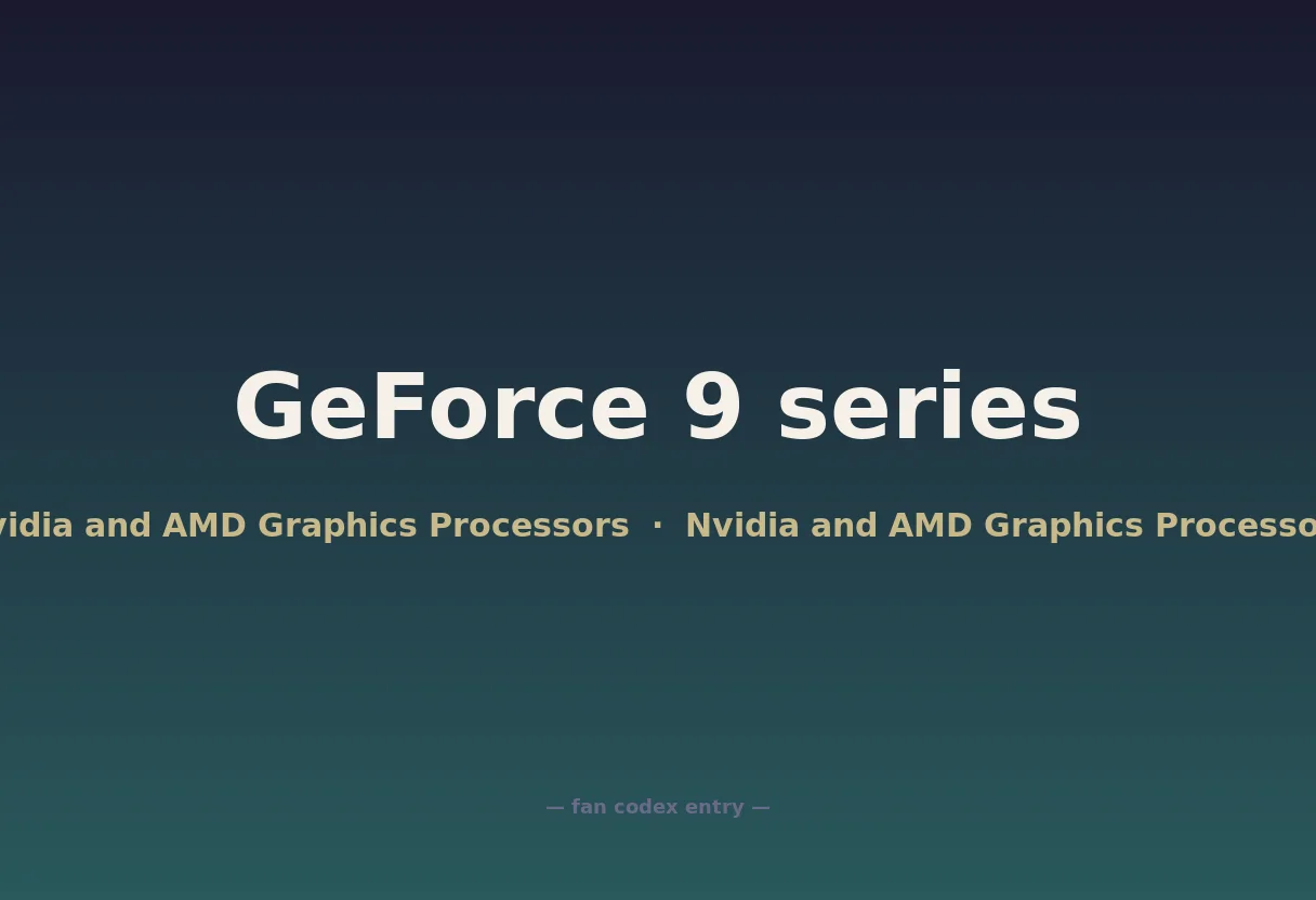 GeForce 9 series