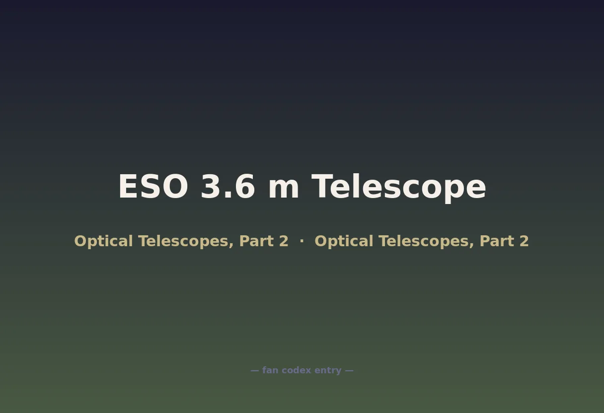 ESO 3.6 m Telescope