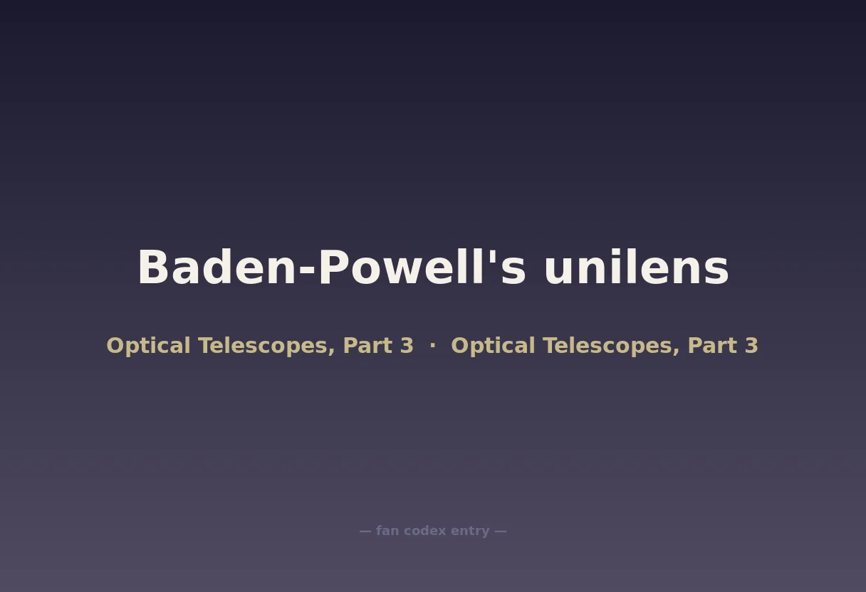 Baden-Powell's unilens
