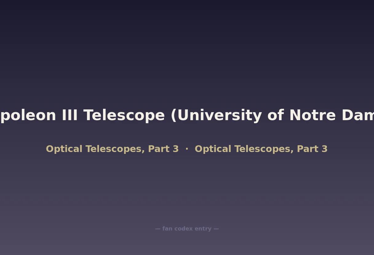 Napoleon III Telescope (University of Notre Dame)