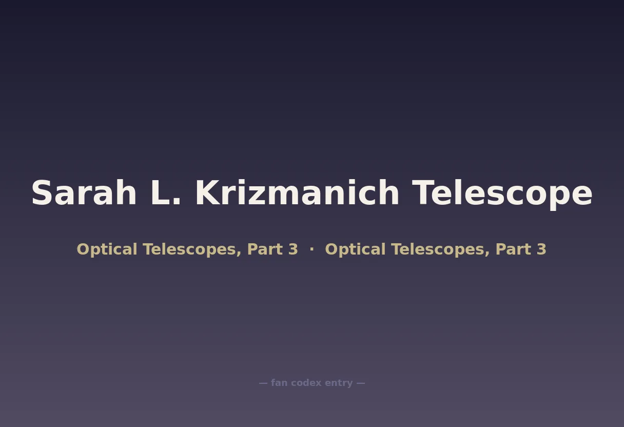 Sarah L. Krizmanich Telescope
