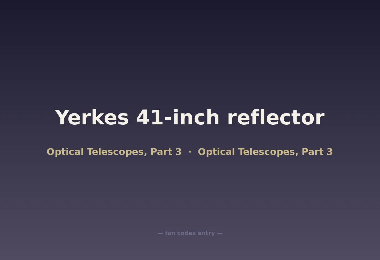 Yerkes 41-inch reflector