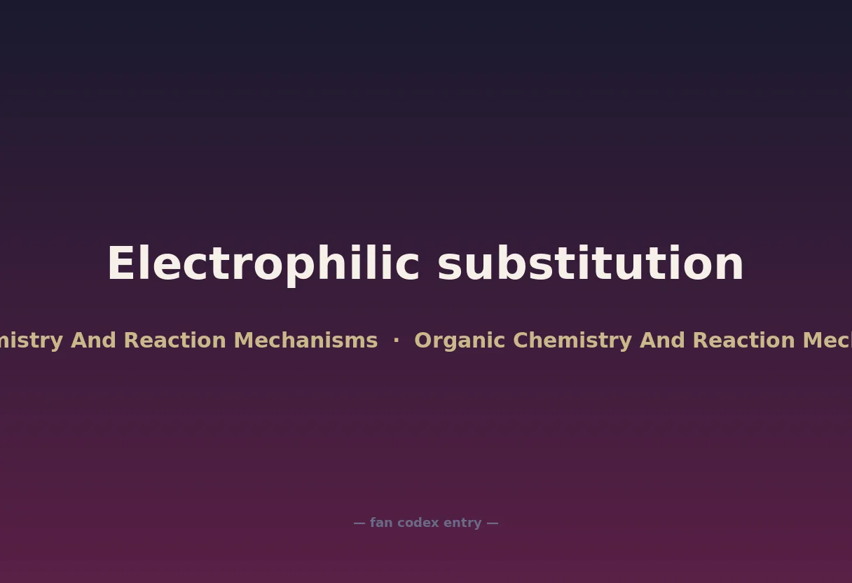 Electrophilic substitution