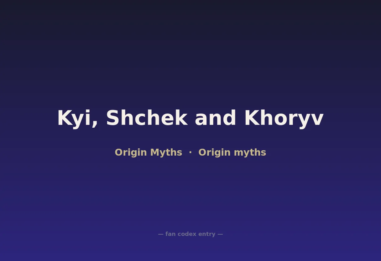 Kyi, Shchek and Khoryv