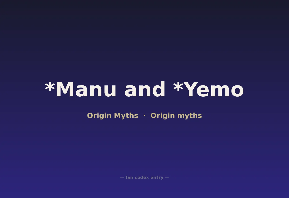 *Manu and *Yemo