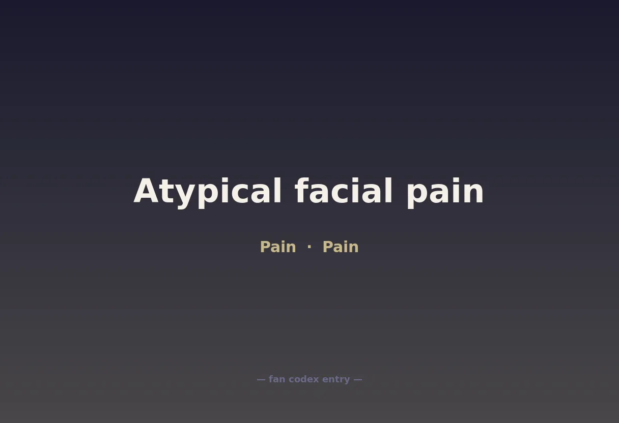Atypical facial pain