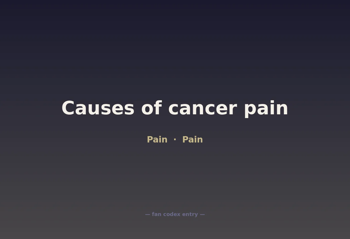 Causes of cancer pain