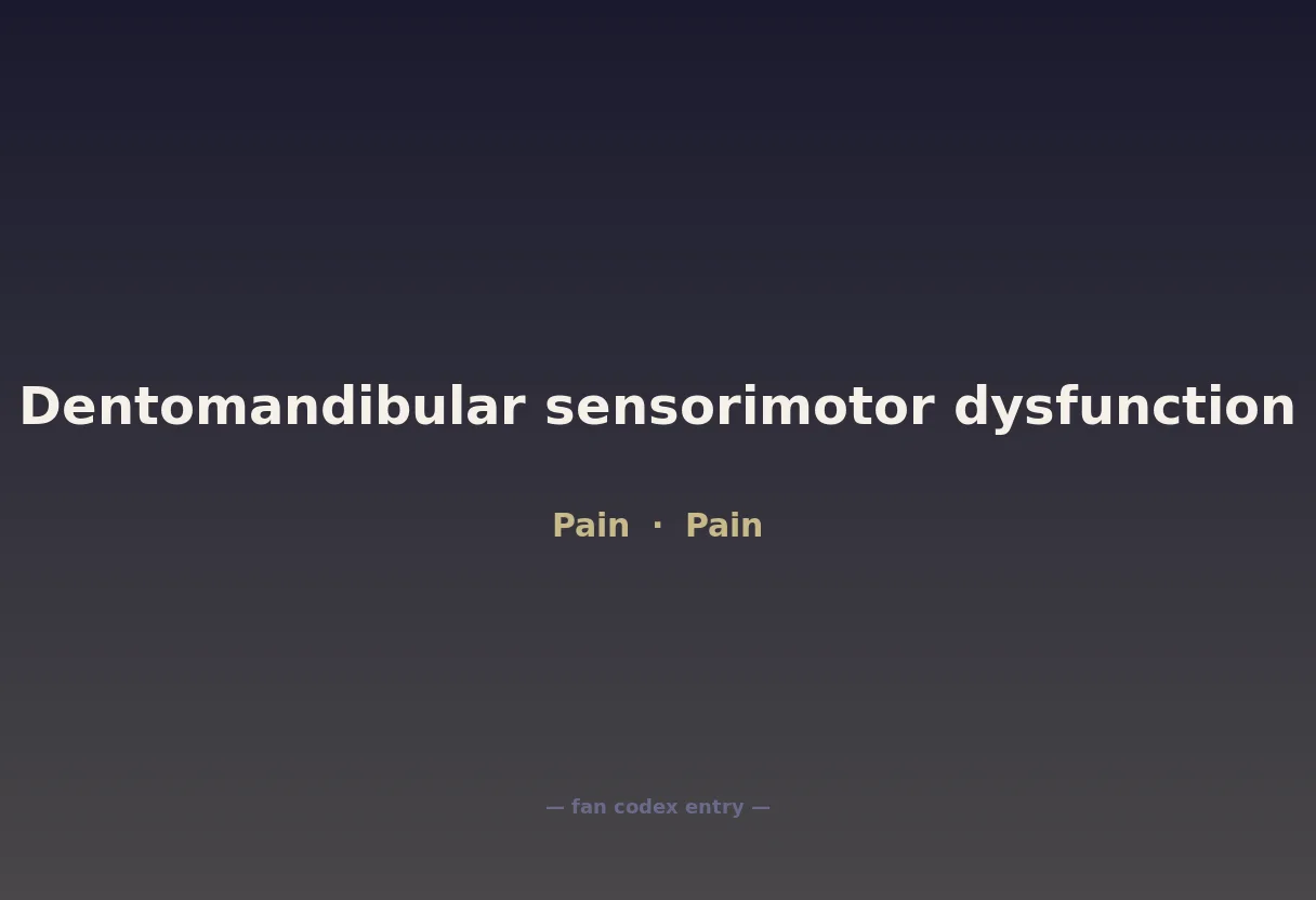 Dentomandibular sensorimotor dysfunction