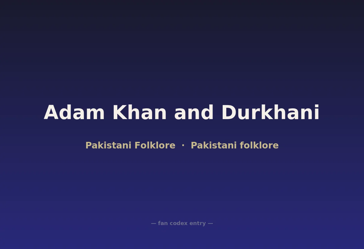 Adam Khan and Durkhani