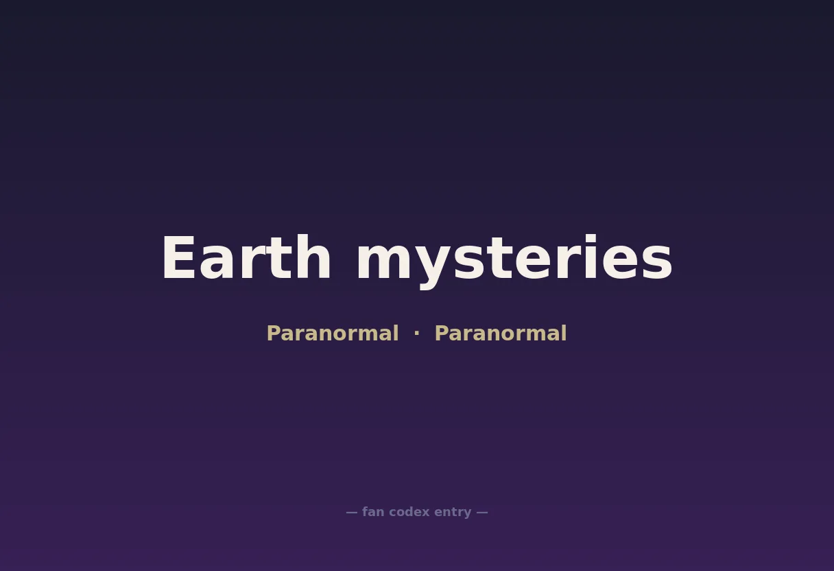 Earth mysteries