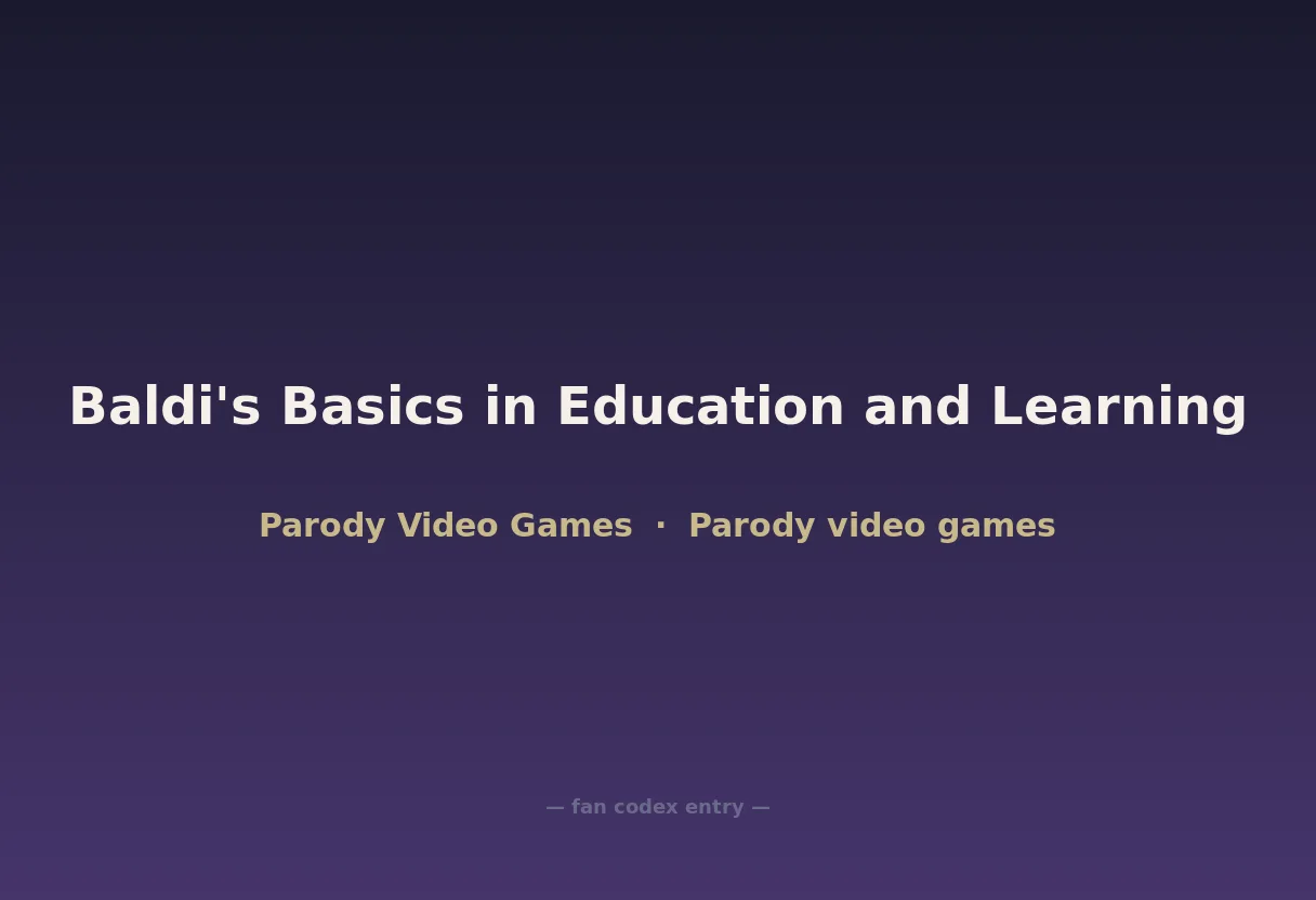 Baldi's Basics in Education and Learning