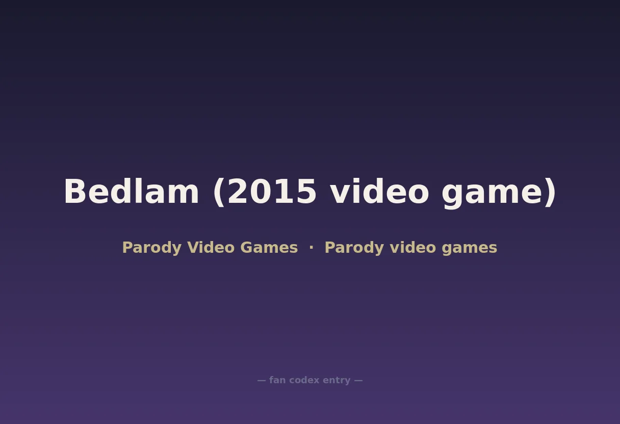 Bedlam (2015 video game)