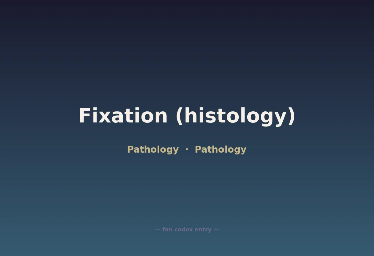 Fixation (histology)
