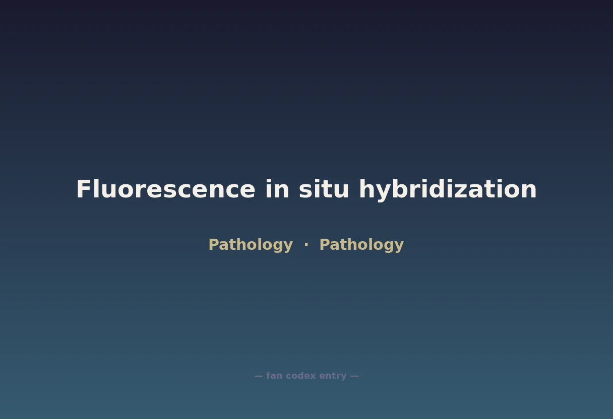 Fluorescence in situ hybridization