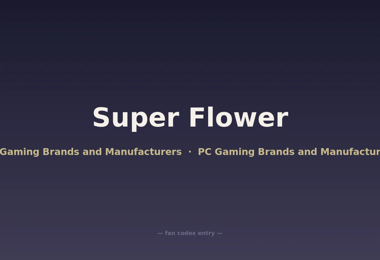 Super Flower