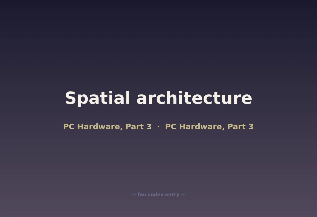 Spatial architecture