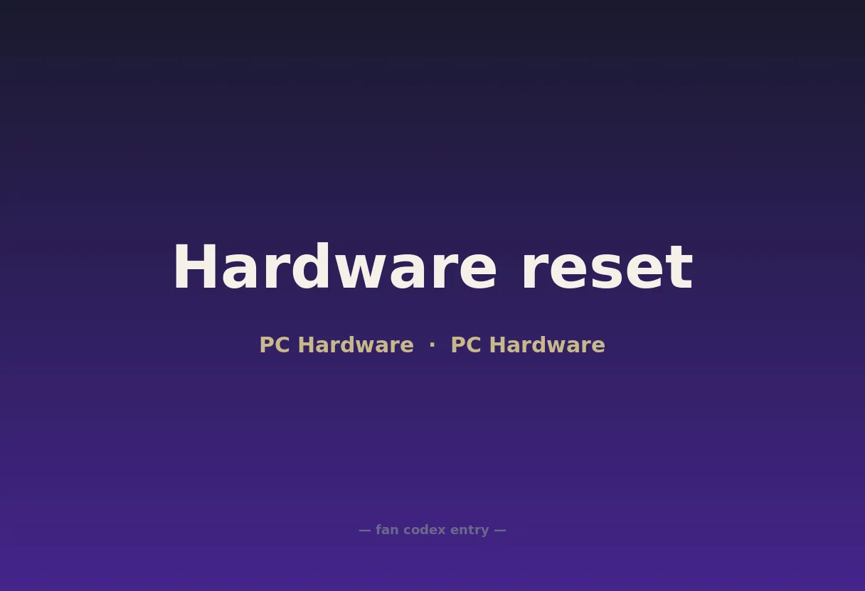 Hardware reset