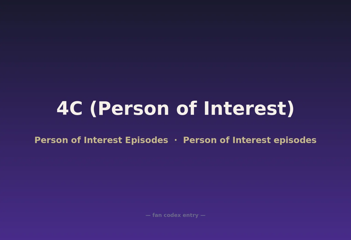 4C (Person of Interest)