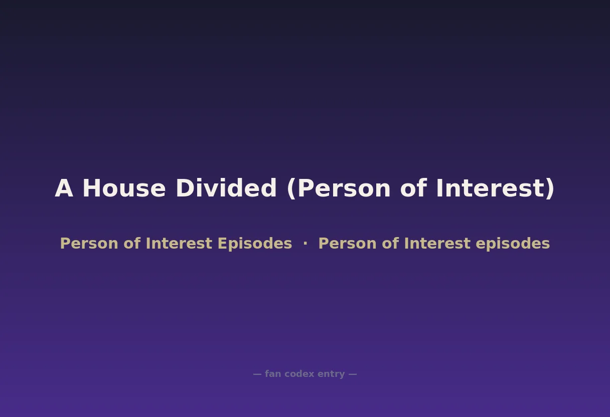 A House Divided (Person of Interest)