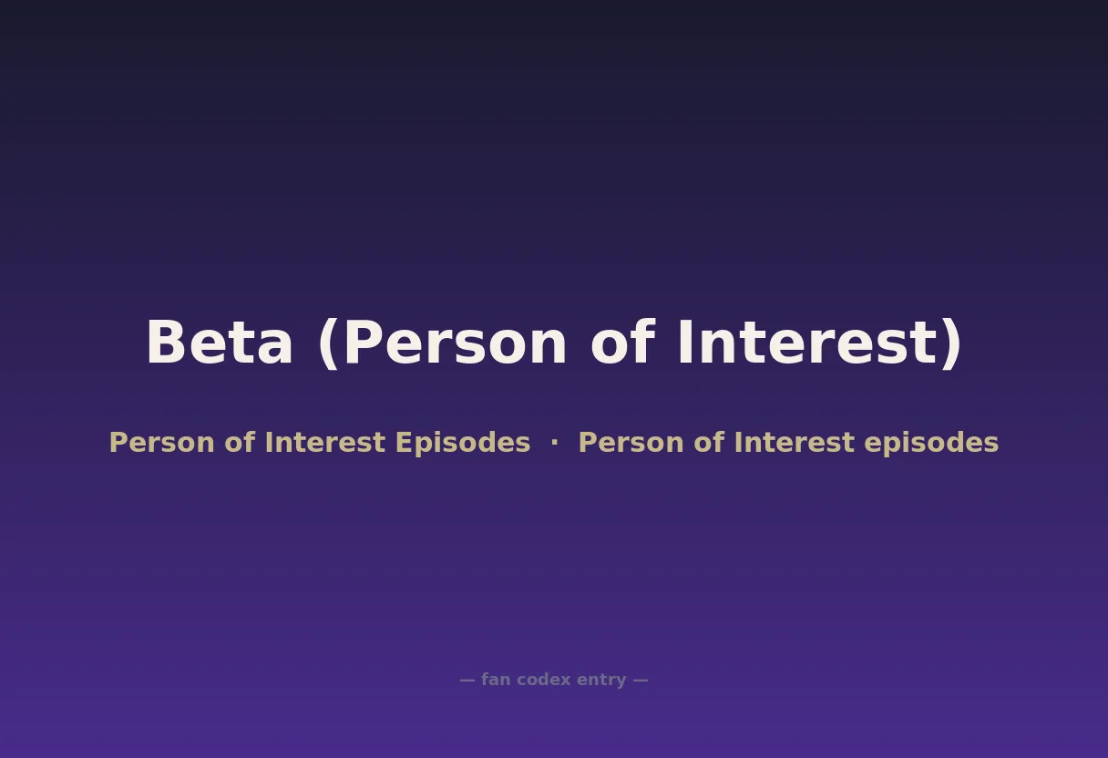 Beta (Person of Interest)