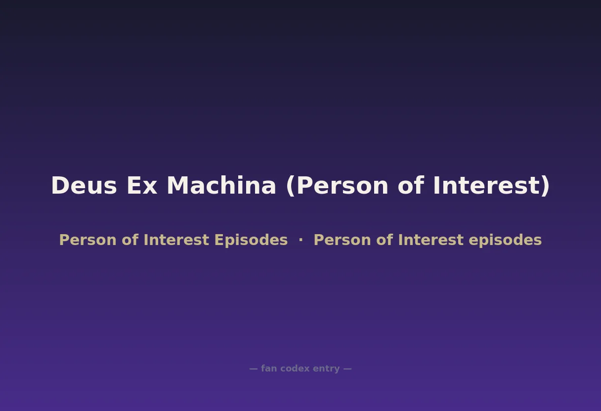 Deus Ex Machina (Person of Interest)