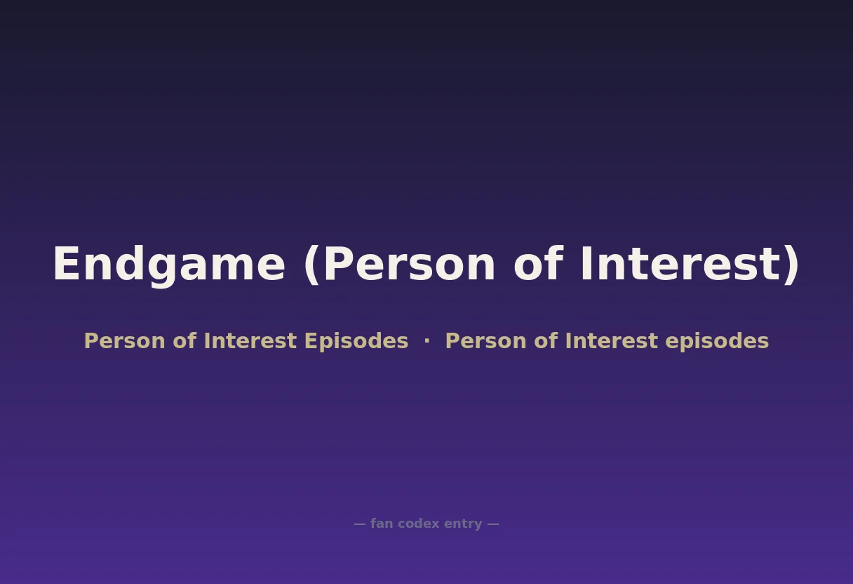 Endgame (Person of Interest)