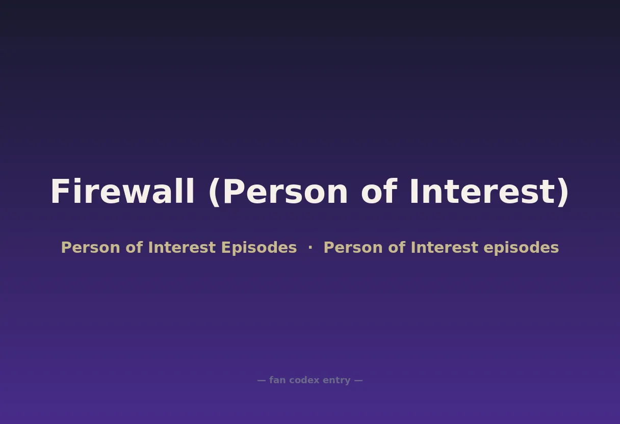 Firewall (Person of Interest)
