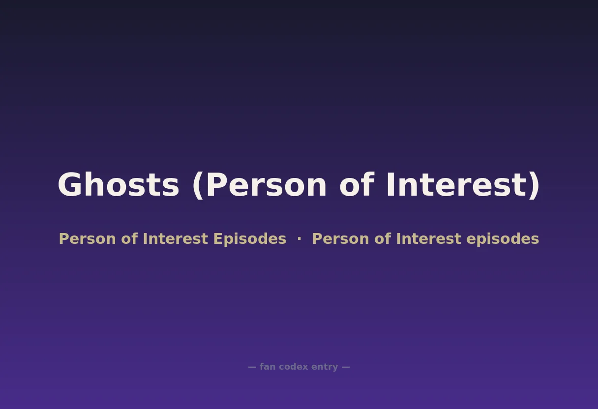 Ghosts (Person of Interest)
