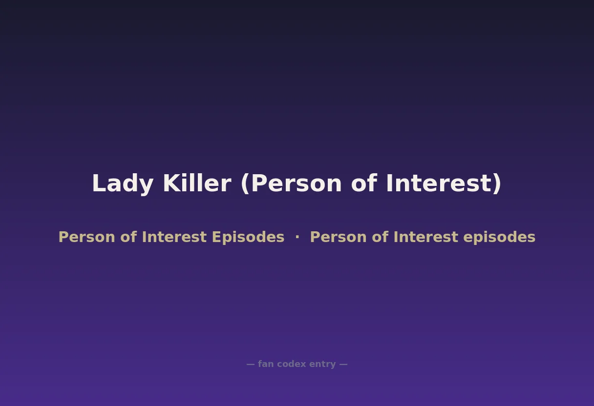 Lady Killer (Person of Interest)