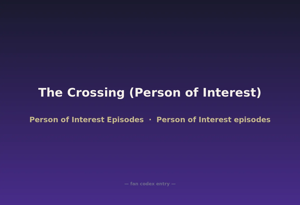 The Crossing (Person of Interest)