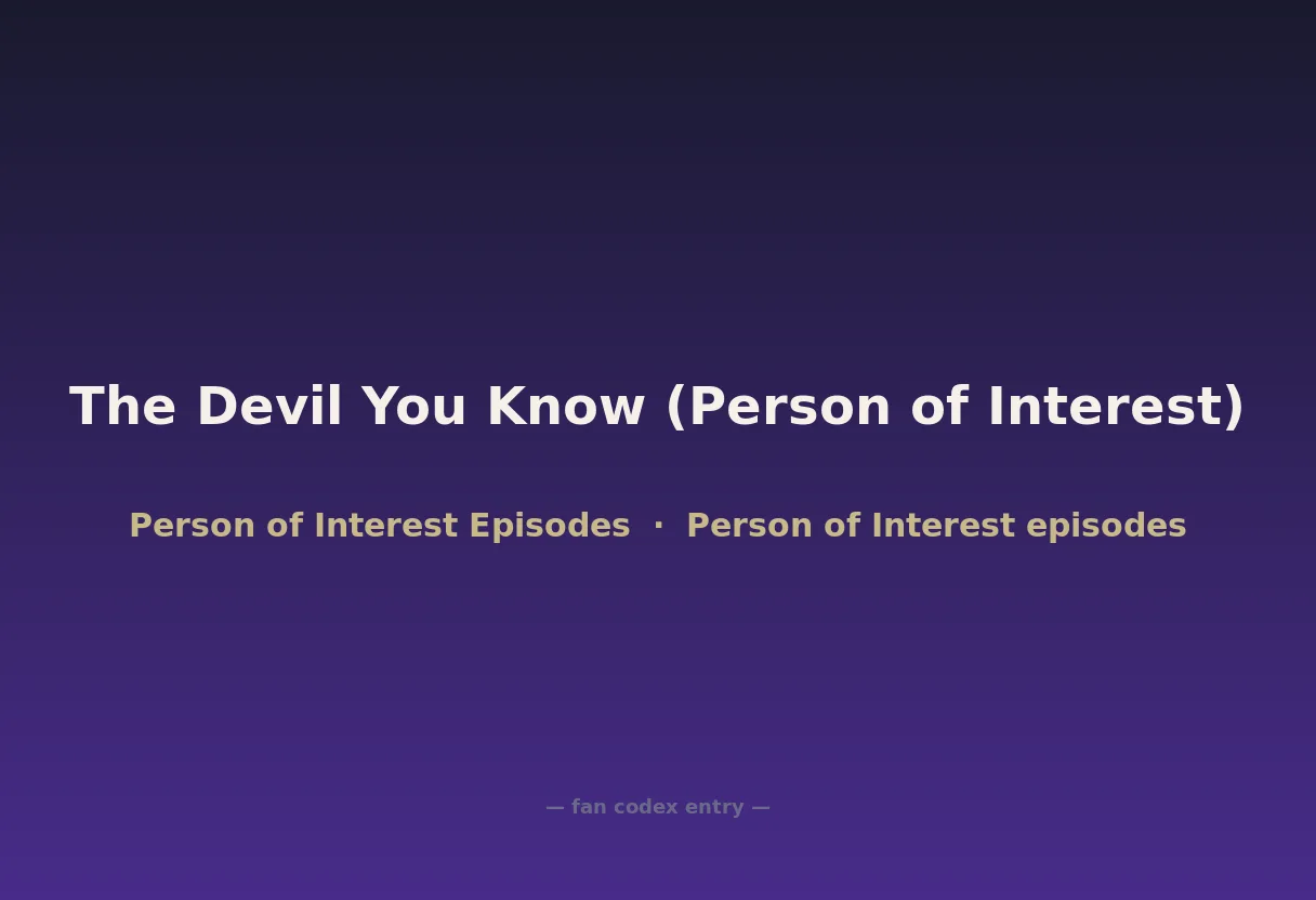 The Devil You Know (Person of Interest)