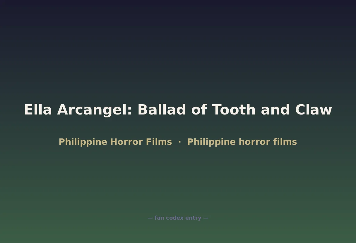 Ella Arcangel: Ballad of Tooth and Claw