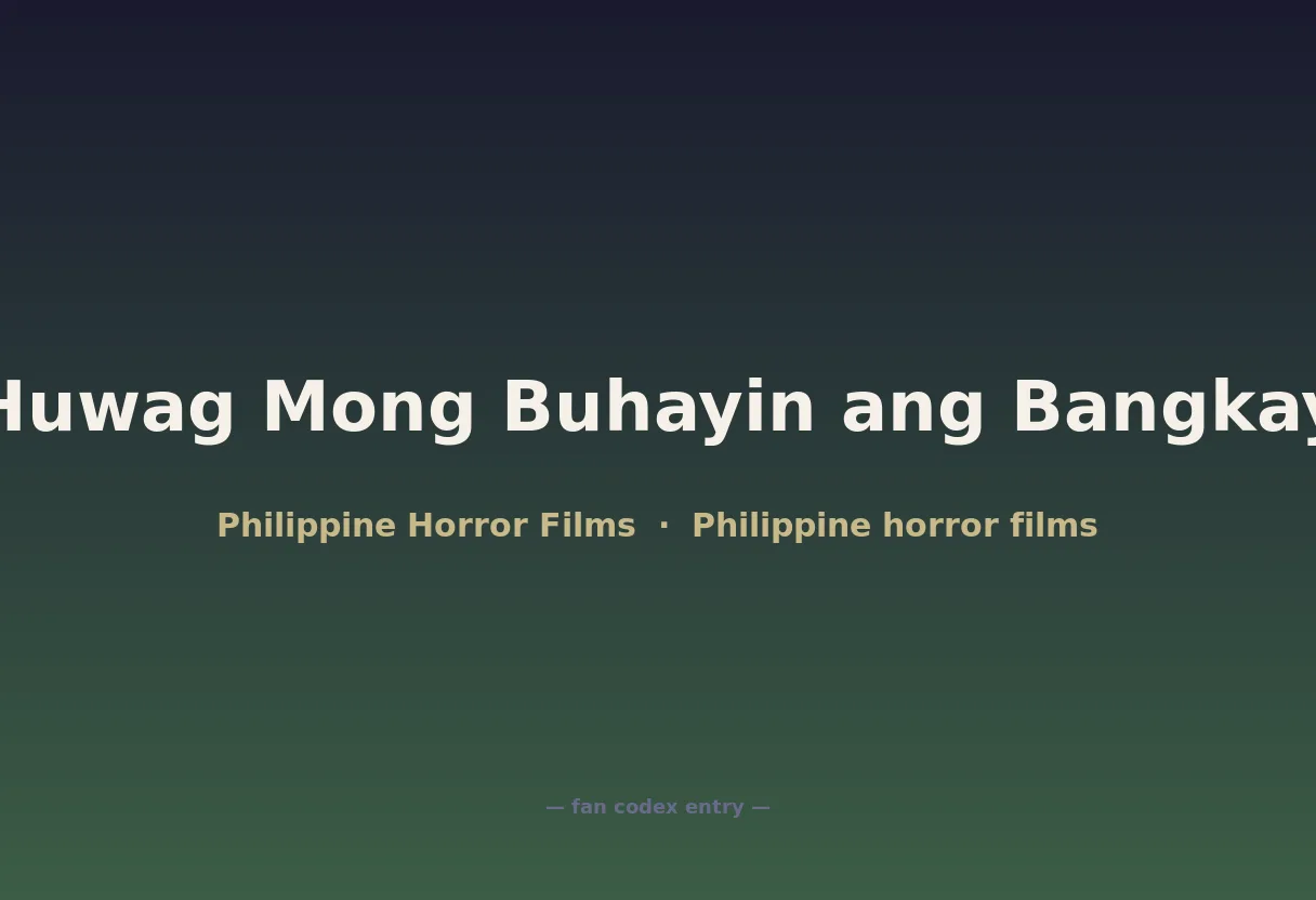 Huwag Mong Buhayin ang Bangkay