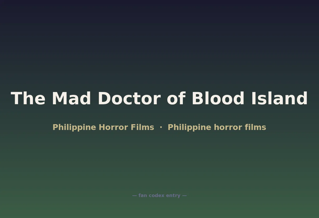 The Mad Doctor of Blood Island