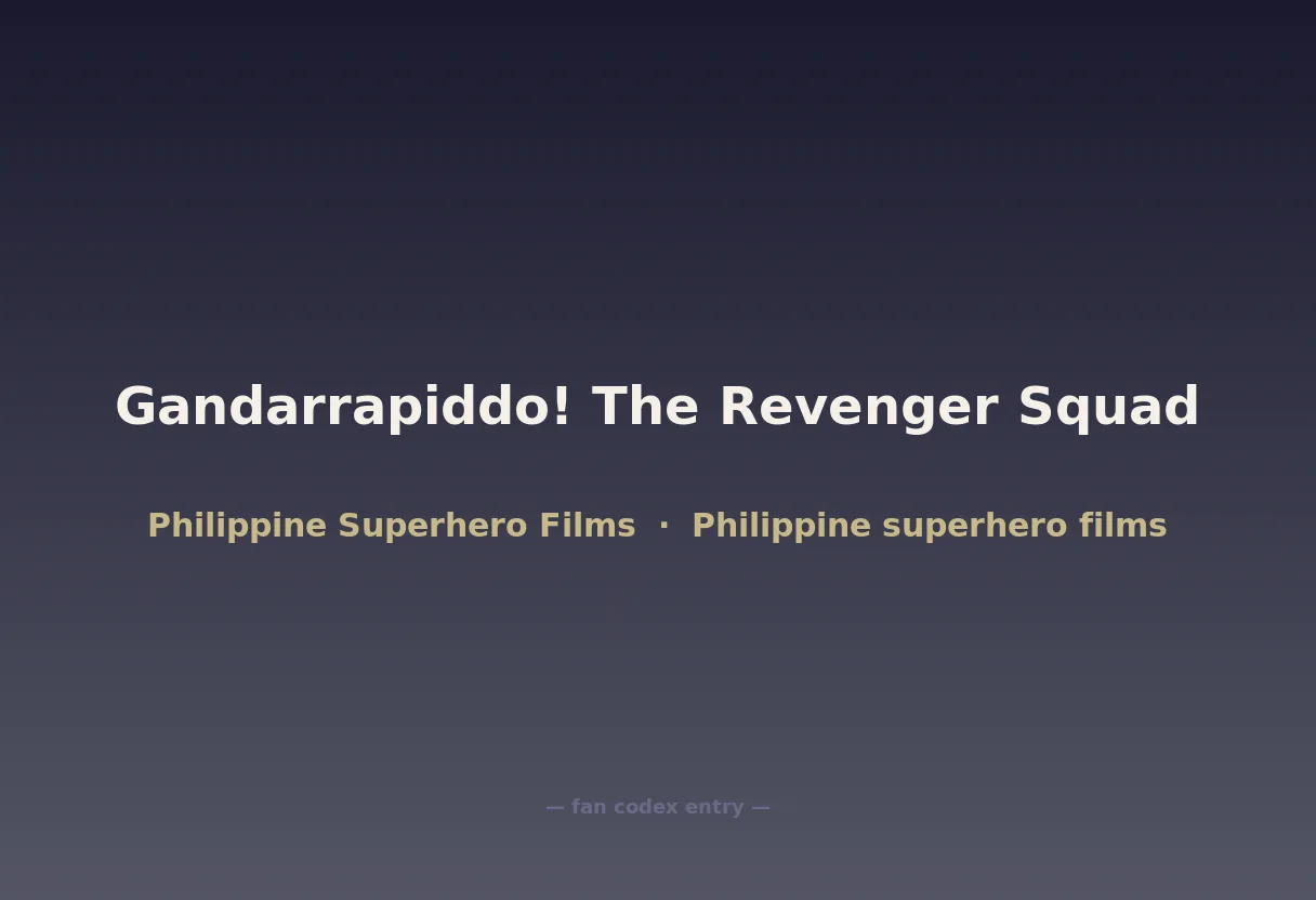 Gandarrapiddo! The Revenger Squad