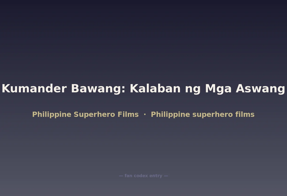 Kumander Bawang: Kalaban ng Mga Aswang