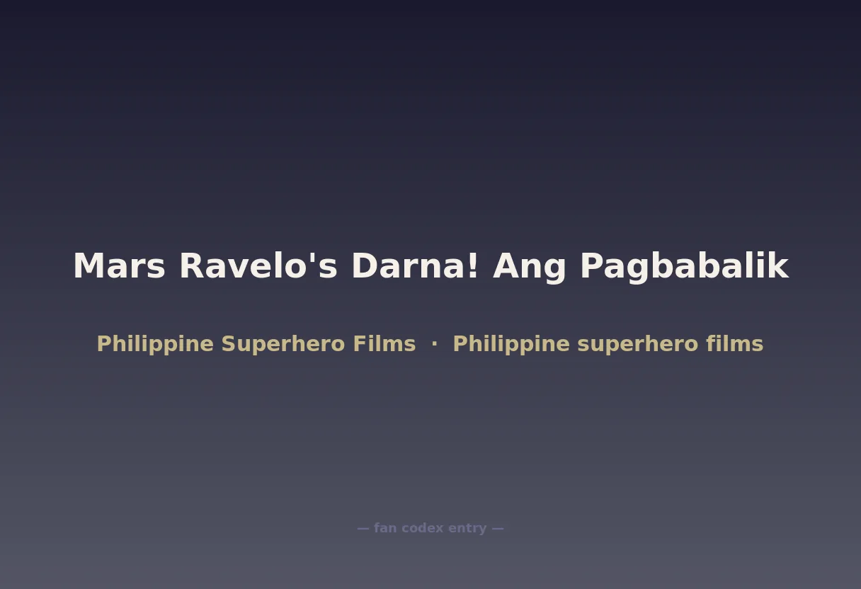 Mars Ravelo's Darna! Ang Pagbabalik