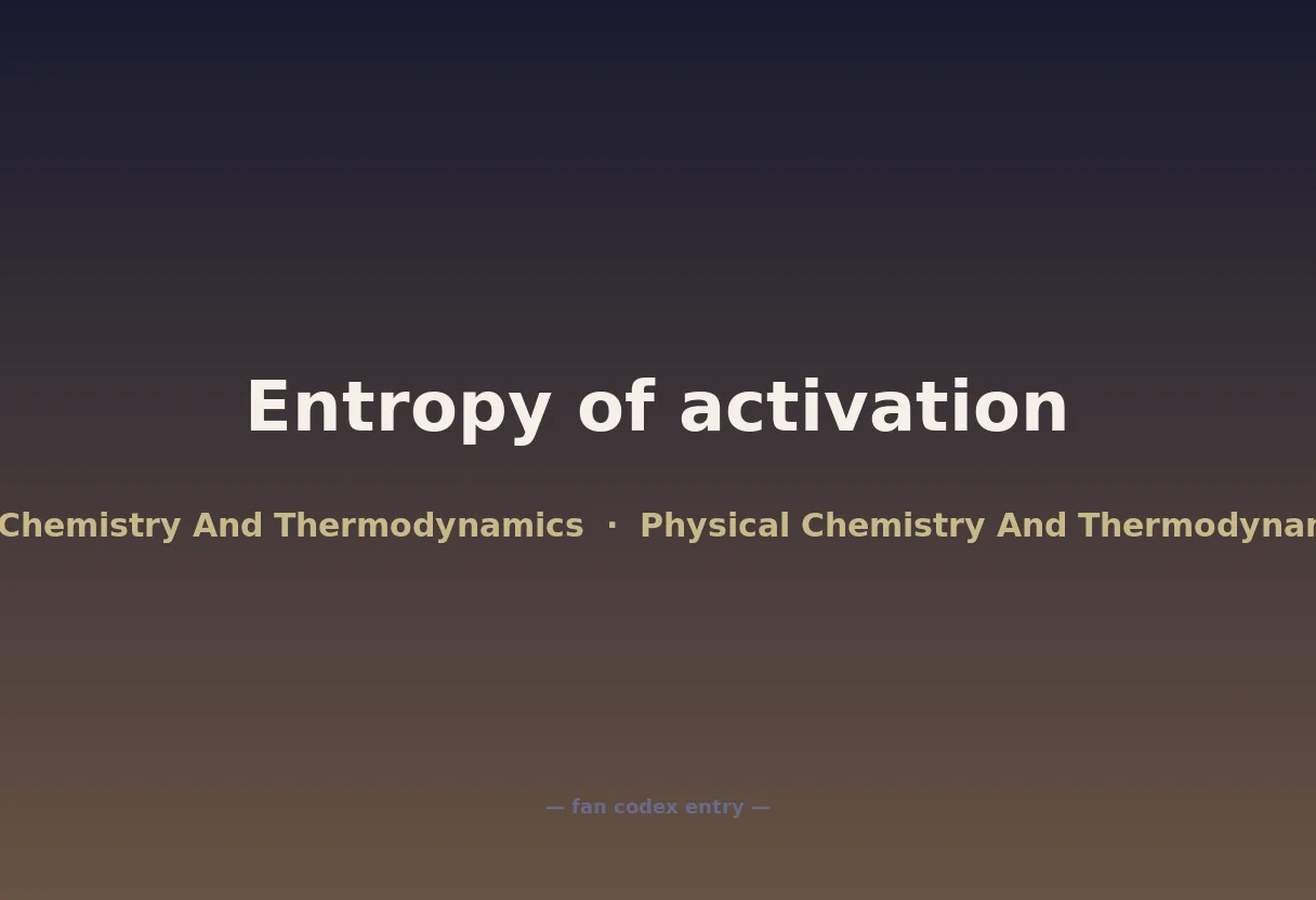 Entropy of activation
