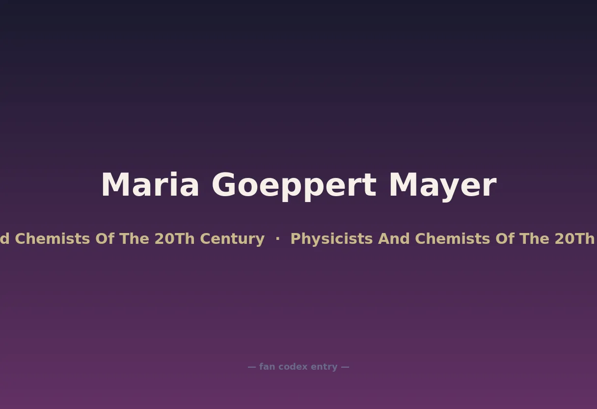 Maria Goeppert Mayer