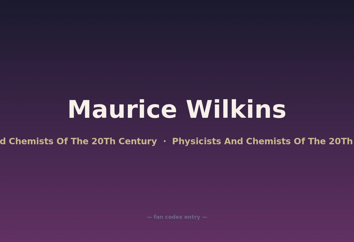 Maurice Wilkins