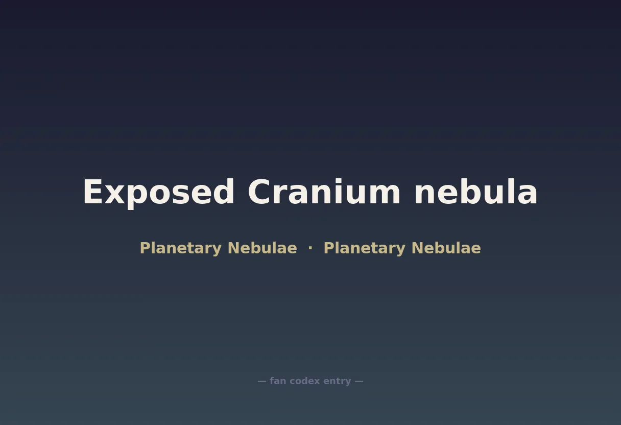 Exposed Cranium nebula