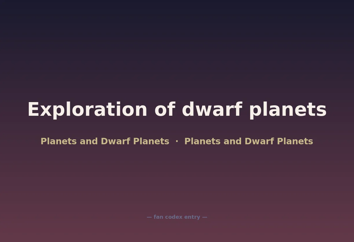 Exploration of dwarf planets
