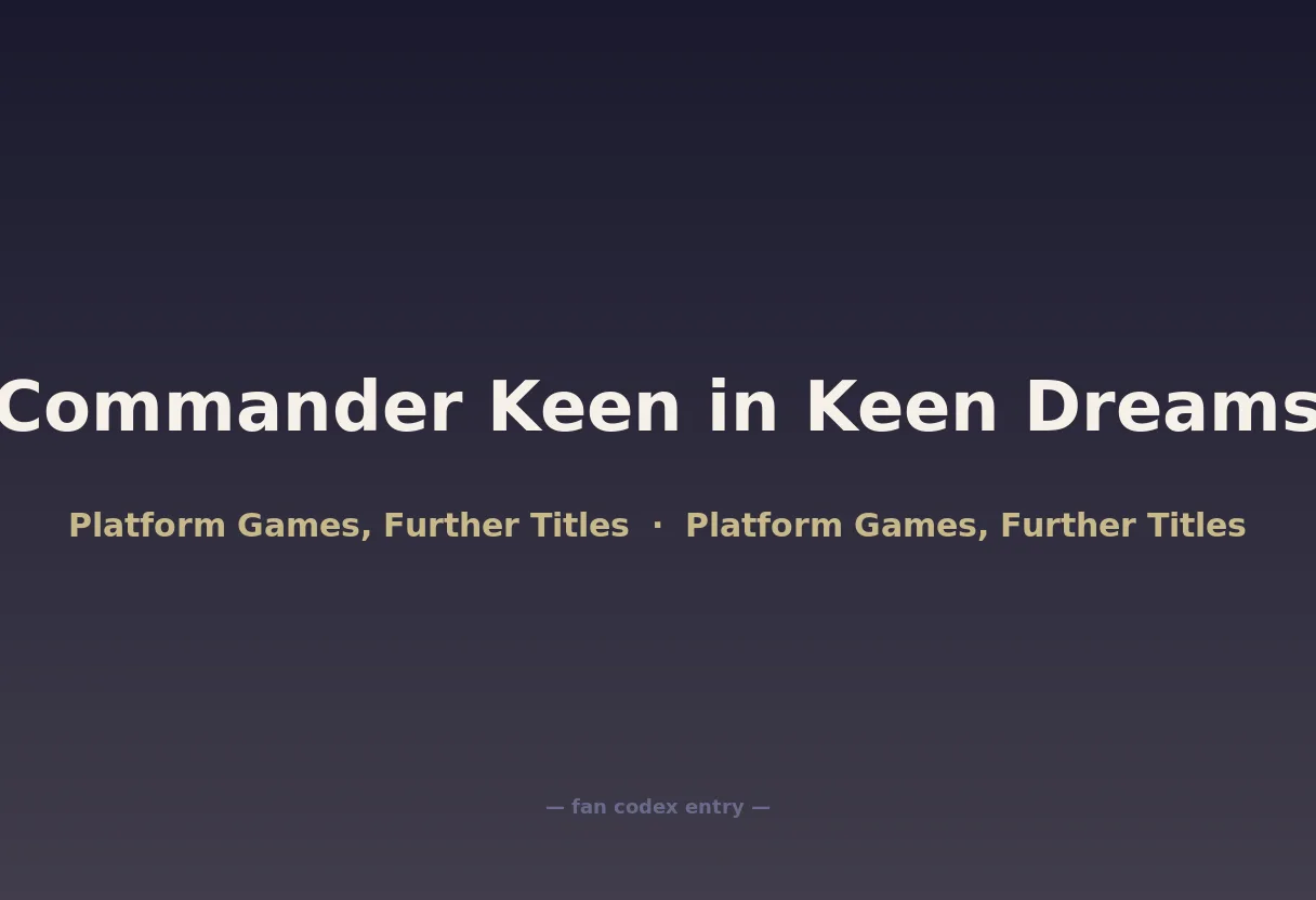 Commander Keen in Keen Dreams
