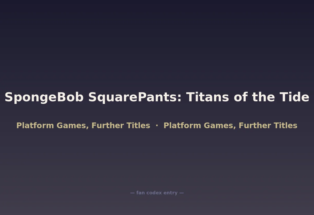 SpongeBob SquarePants: Titans of the Tide
