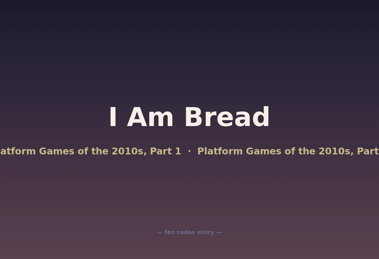 I Am Bread