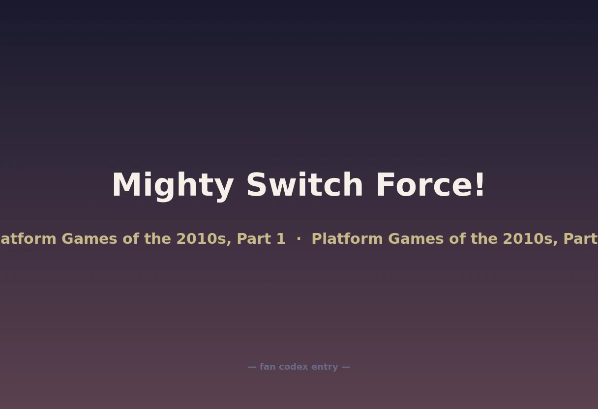 Mighty Switch Force!