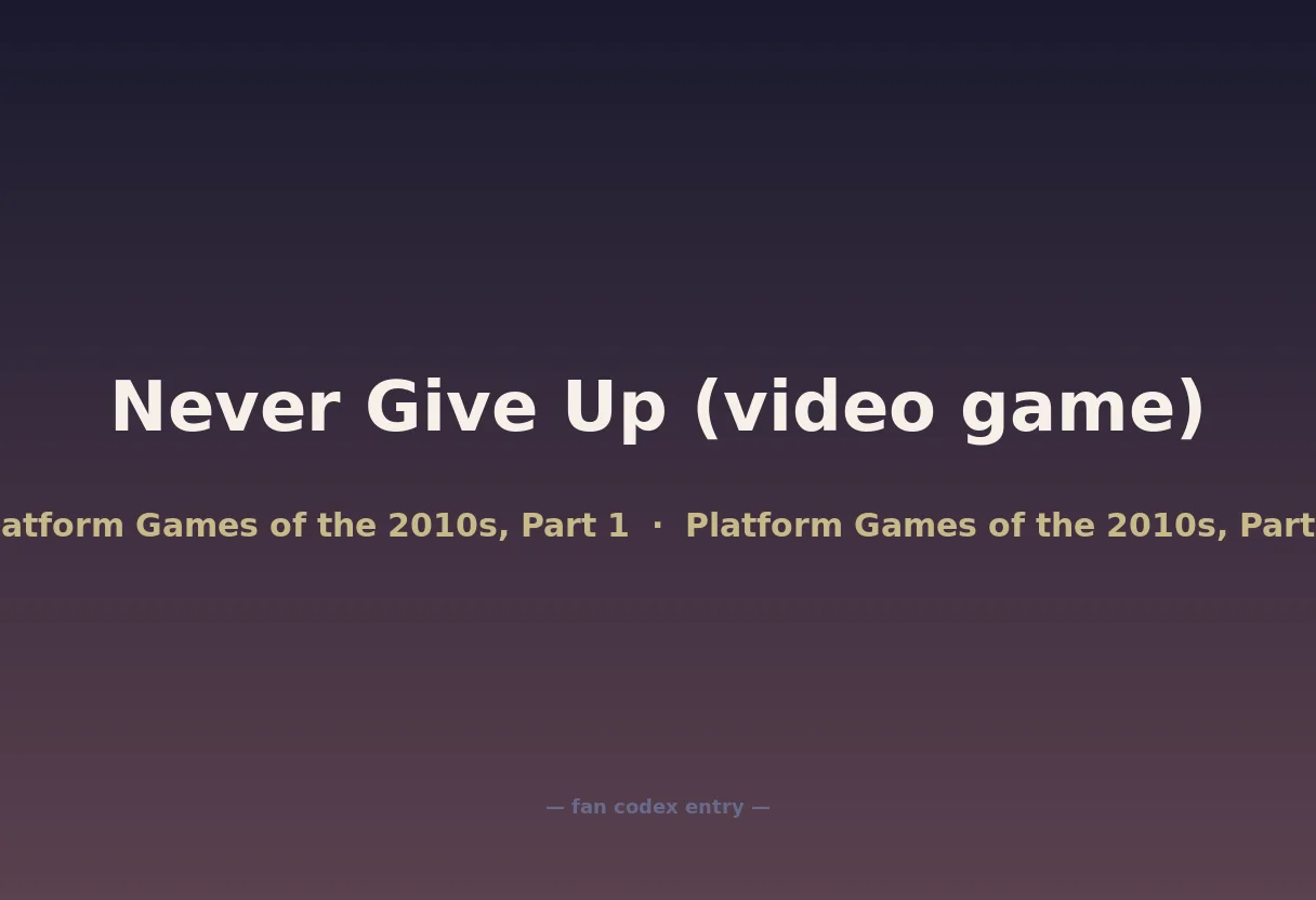 Never Give Up (video game)