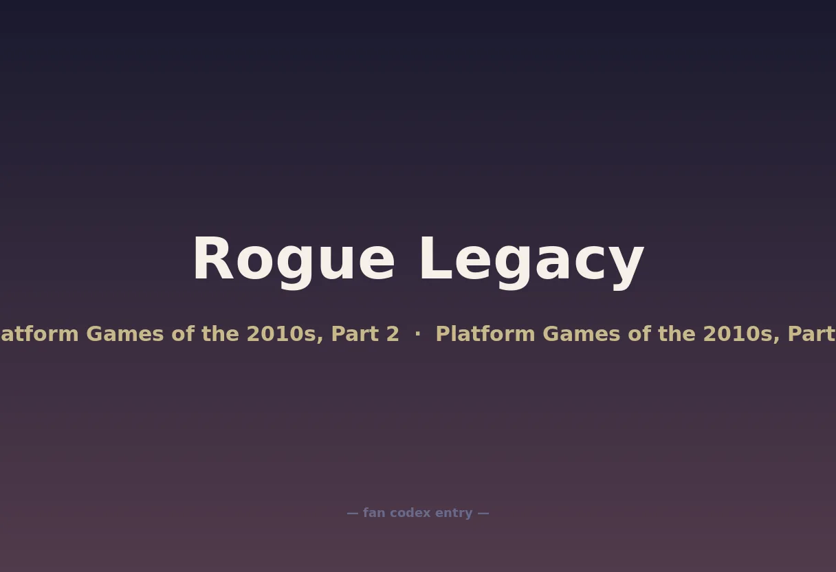 Rogue Legacy