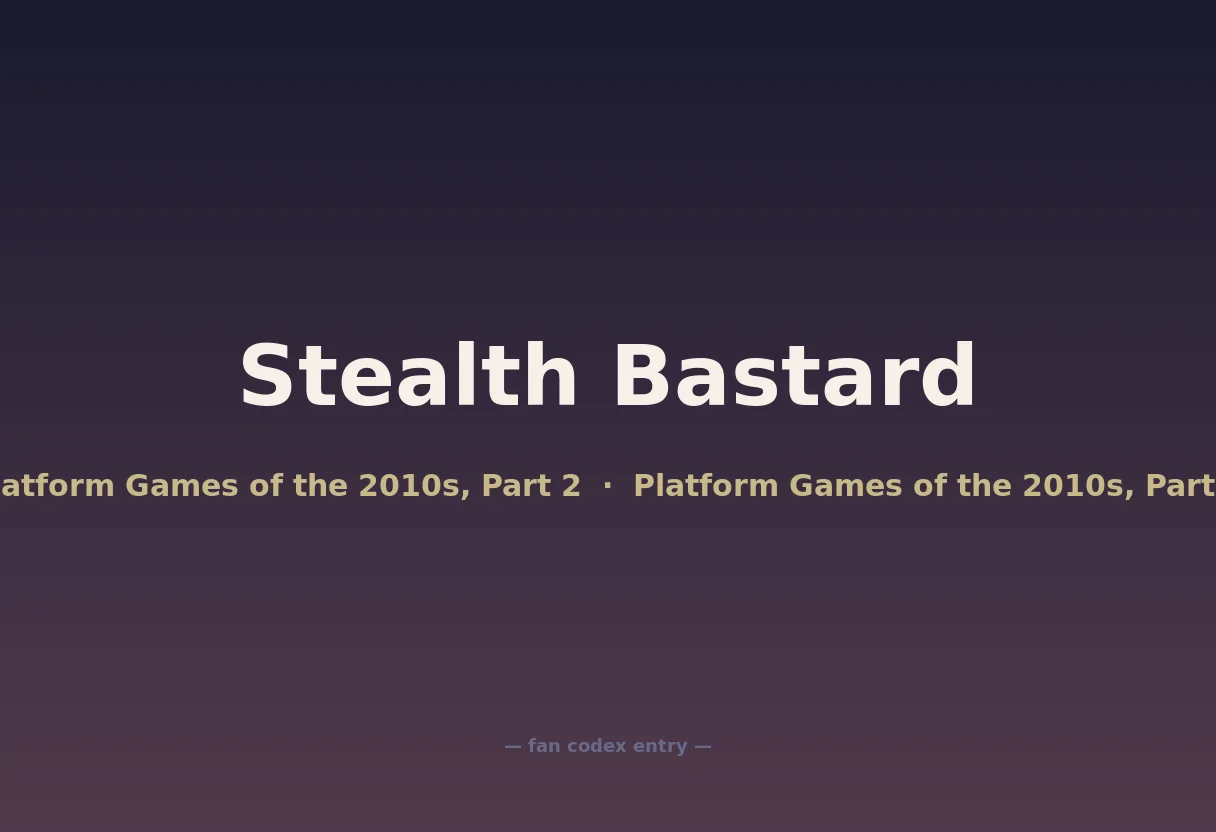 Stealth Bastard
