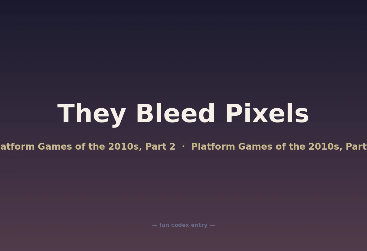 They Bleed Pixels